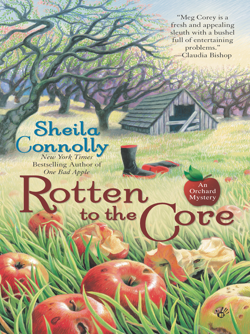 Title details for Rotten to the Core by Sheila Connolly - Wait list